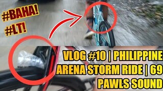 VLOG #10 | STORM RIDE @PH ARENA | 69 PAWLS | BOMBET