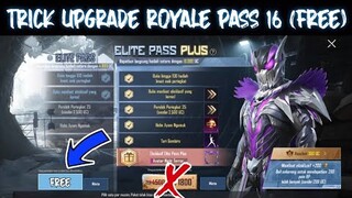 Ini Serius!!! Trik Upgrade Royale Pass Season 16 Secara Gratis | Pubg Mobile