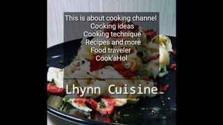 Cooking Food Traveler and more with Lhynn Cuisine