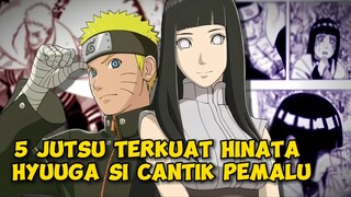 BAHAS SINGKAT TENTANG 5 JUTSU TERKUAT HINATA HYUUGA SI CANTIK PEMALU