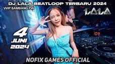 DJ LALA BEATLOOP 04 JUNI 2024 VVIP BAMBANG PW MIXTAPE THE BREAKBEAT X JUNGLE DUTCH 2024!