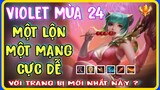 Violet Mùa 24 | Hướng dẫn Trang Bị - Phù Hiệu - Bảng Ngọc Violet mới mạnh nhất game | @HDGAME76