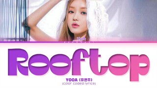 YooA 'Rooftop' Lyrics (Color Coded Lyrics)