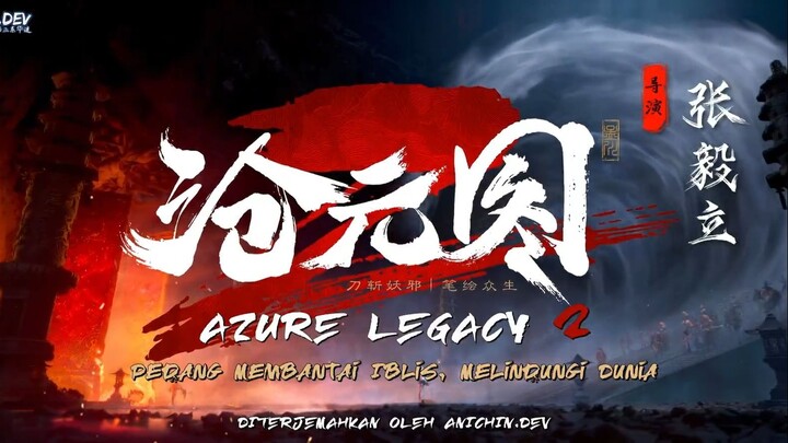 Azure Legacy Season 2 Episode 4 [34] Sub Indo 1080