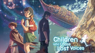 Children who chase lost voices anime movie in English Dub (720)