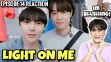 Light On Me - Episode 14 |REACTION