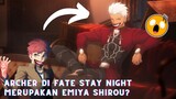 Asal Usul Heroic Spirit EMIYA Yang Dulunya Seorang Master | Pembahasan Anime Fate/Stay Night |