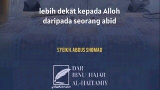 Kemuliaan Seorang Alim | Syeikh Abdush Shomad