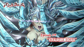 Black Clover (Season Terbaru) - Episode 179 [Subtitle Indonesia] - " Kekalahan Megicula "