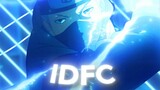 IDFC - Kakashi Hatake [Edit/AMV]