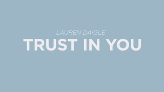 Trust in You by Lauren Daigle