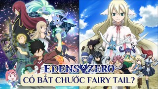 Edens Zero có bắt chước Fairy Tail | Anime hành động phiêu lưu thế hệ mới