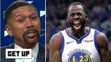 GET UP | NBA says it won't downgrade Draymond Green's flagrant 2 foul from Sunday -Jalen Rose reacts