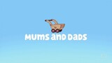 Bluey | S01E41 - Mums and Dads (Filipino)