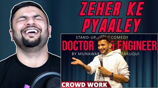 Pakistani Reacts To Doctor & Engineer Crowd Work  By Munawar Faruqui