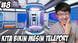 Kita Bangun Alat Teleport Menuju Kota Rahasia Bawah Tanah - Planet Crafter Indonesia - Part 8