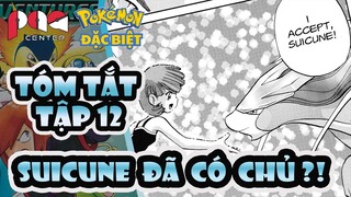 Suicune TÌM ĐƯỢC CHỦ !!! Gold và Silver quay trở lại !!! Tóm tắt tập 12 Pokemon Đặc Biệt |PAG Center