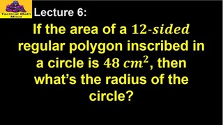 Find the Radius of a Circle Given the Area of an Inscribed Regular Polygon ||| Math Tutorials