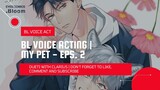 BL VOICE ACTING | MY PET EPS. 2 [WARNING VOICE]