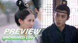EP09 Preview | Unchained Love | 浮图缘 | iQIYI