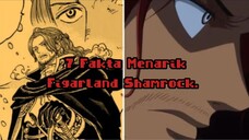 7 Fakta Menarik Figarland Shamrock di One Piece.