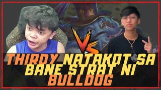 THIRDY NATAKOT SA BANE STRAT NI BULLDOG