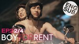 [Eng Sub] Boy For Rent ผู้ชายให้เช่า | EP.2 [2/4]