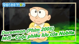 [Doraemon/Phim 2005] Mới - Cuộc Phiêu Lưu Của Nobita - Kỷ niệm 50 năm