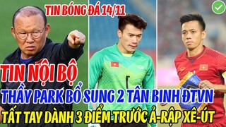 TIN NỘI BỘ: THẦY PARK BỔ SUNG 2 TÂN BINH ĐT VIỆT NAM TẤT TAY DÀNH 3 ĐIỂM TRƯỚC Ả-RẬP XÊ-ÚT