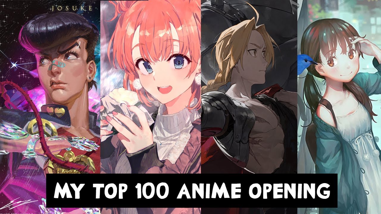 My Top 100 Anime Openings - Bilibili