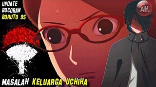 MASALAH Keluarga UCHIHA | Update Bocoran/Spoiler Boruto Episode 95