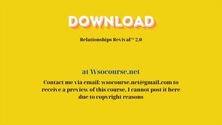 (WSOCOURSE.NET) Relationships Revival™ 2.0