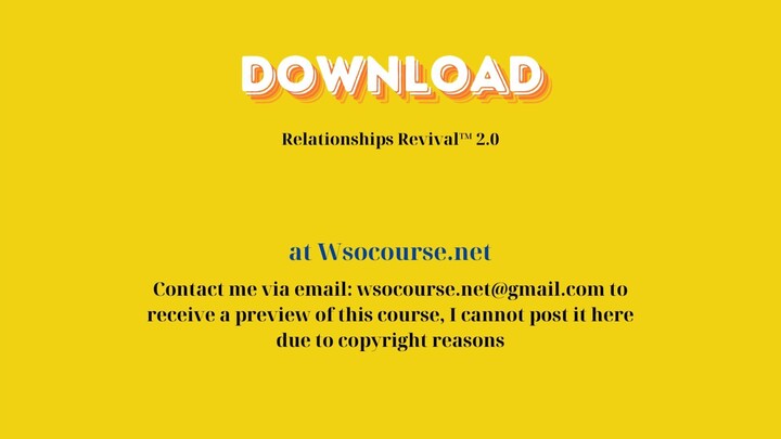 Relationships Revival™ 2.0 – Free Download Courses