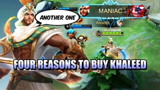 FOUR REASONS TO BUY KHALEED - GAMEPLAY AND KHALEED BUILD - MLBB