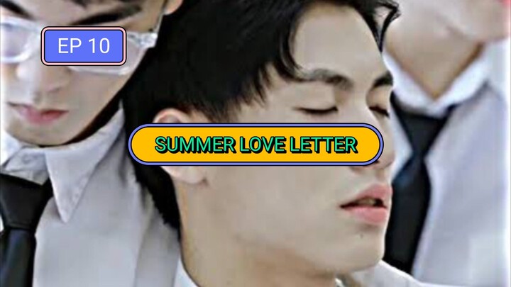 Summer Love Letter Ep 10