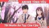 Review Phim Anime Tình Yêu Học Trò ❤️ Tôi Muốn Ăn Tụy Của Cậu ❤️anime tình cảm học đường