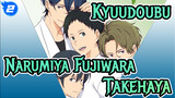 Kyuudoubu|【Narumiya &Fujiwara&Takehaya】Love in Kyuudoubu_2