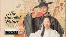 THE HAUNTED PALACE EPISODE 2 | ENG SUB