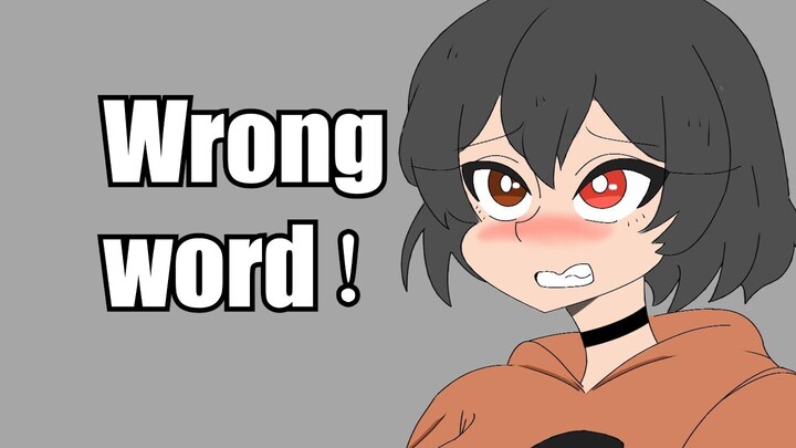 Wrong word ~