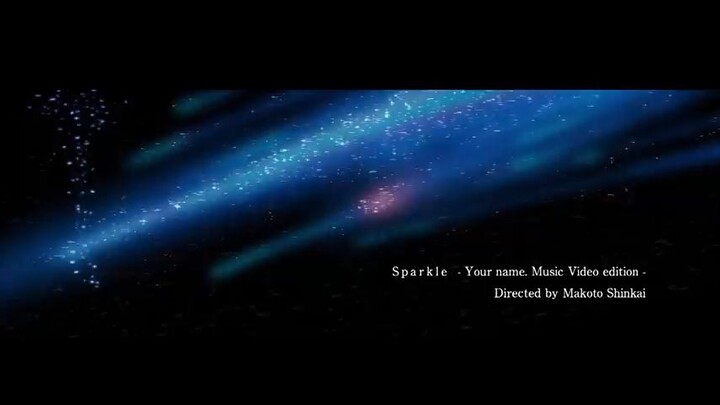 Sparkle - Your name. Music Video