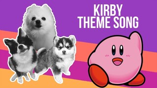 Kirby Theme Song but Dogs Sung It (Doggos and Gabe)