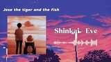 Josee, the tiger and the fish | Shinkai - Eve |