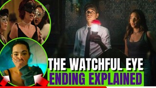 The Watchful Eye Ending Explained