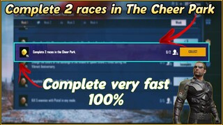 Complete 2 races in The Cheer Park