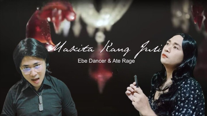 Makita Kang Juli - Ebe Dancer and Ate Rage (Makita Kang Muli Parody)