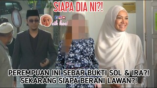 Perempuan Ini Sebar Bukti Sol & Ira! Sekarang Siapa Berani Lawan?