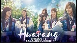 Hwarang Episode 16 Tagalog Dubbed