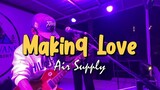 Making Love - Air Supply | Sweetnotes Live Cover