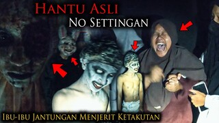 🔴 1142- ( TUYUL SERAM ) HANTU REAL ! NO SETTINGAN IBU-IBU JANTUNGAN DI AJAK EXPLORE KE WAHANA HORROR