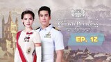 The Crown Princess Episode 12 (Tagalog)